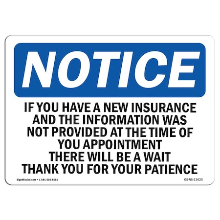 OSHA Notice Sign, If You Have A New Insurance And The Information, 24in X 18in Aluminum